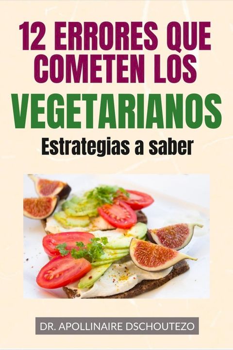 12 errores que cometen los vegetarianos(Kobo/電子書)