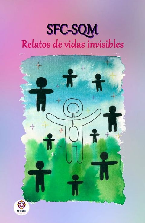 SFC-SQM Relatos de vidas invisibles(Kobo/電子書)