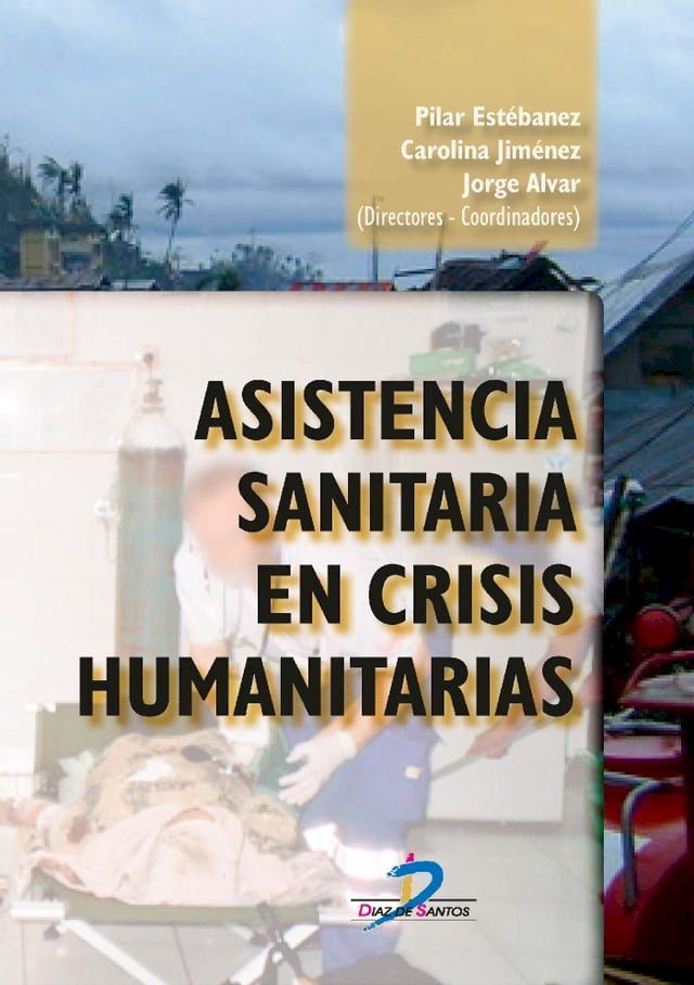  Asistencia Sanitaria en crisis humanitarias(Kobo/電子書)