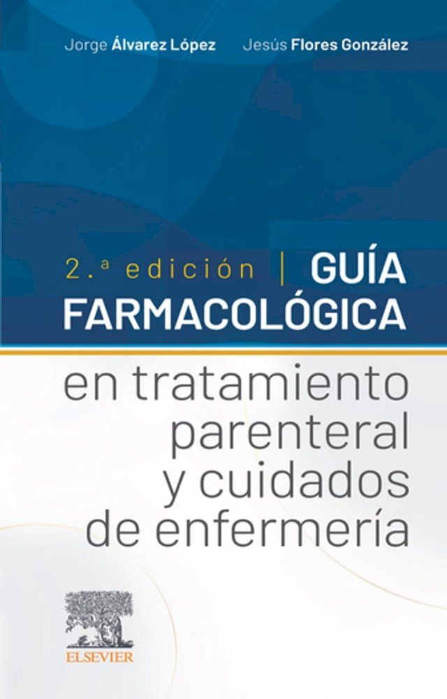  Guía farmacológica en tratamiento parenteral y cuidados de enfermería(Kobo/電子書)