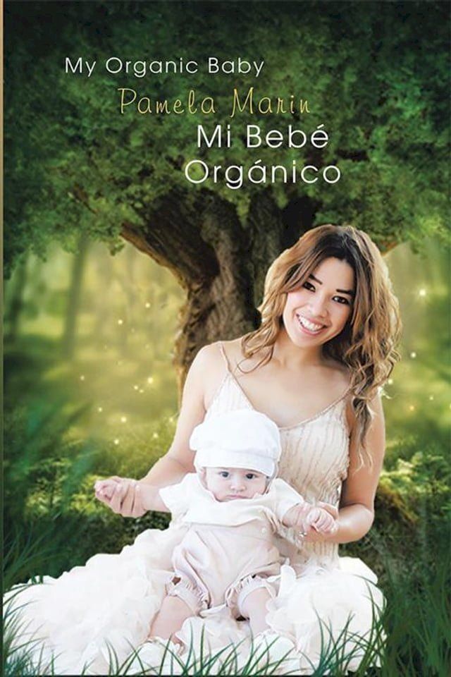  Mi Beb&eacute; Org&aacute;nico (My Organic Baby)(Kobo/電子書)