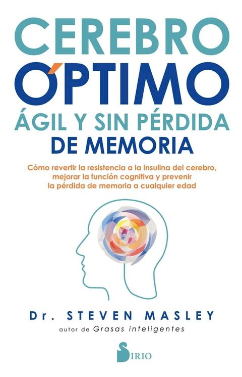 Cerebro óptimo, ágil y sin pérdida de memoria(Kobo/電子書)