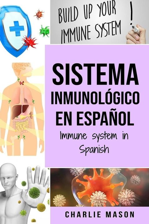 Sistema Inmunológico en Español/ Immune System in Spanish(Kobo/電子書)