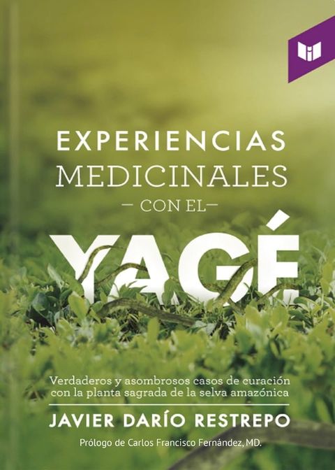 Experiencias medicinales con el Yagé(Kobo/電子書)