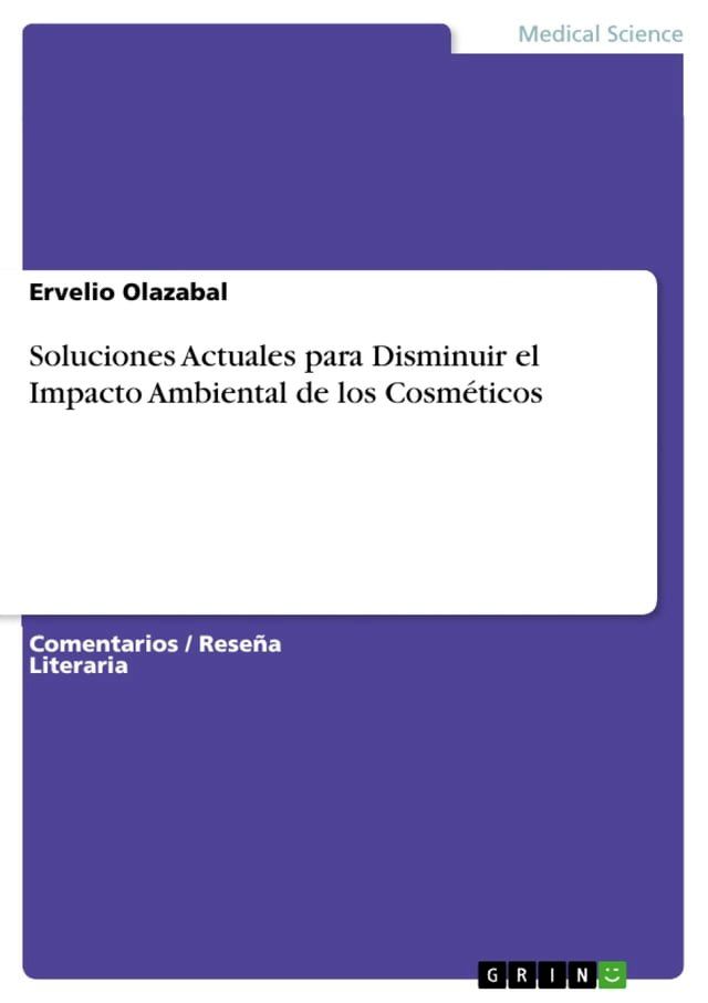  Soluciones Actuales para Disminuir el Impacto Ambiental de los Cosm&eacute;ticos(Kobo/電子書)