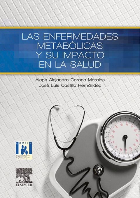 Las enfermedades metabólicas y su impacto en la salud(Kobo/電子書)