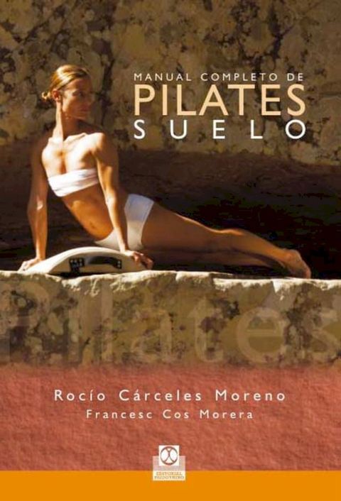 Manual completo de pilates suelo (Color)(Kobo/電子書)