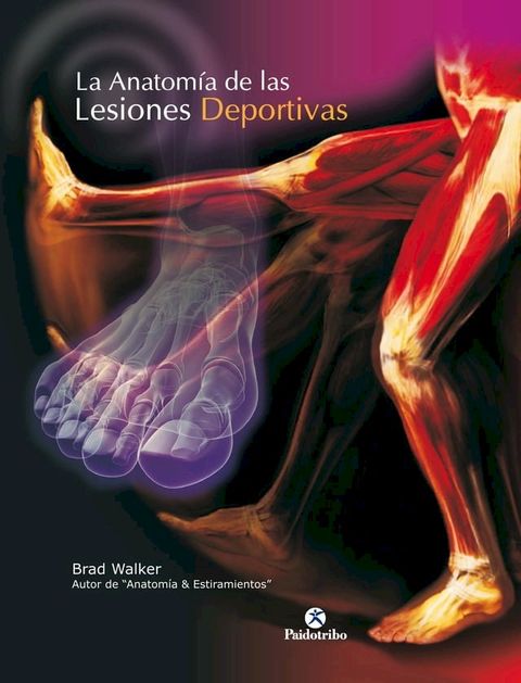 La anatomía de las lesiones deportivas (Color)(Kobo/電子書)