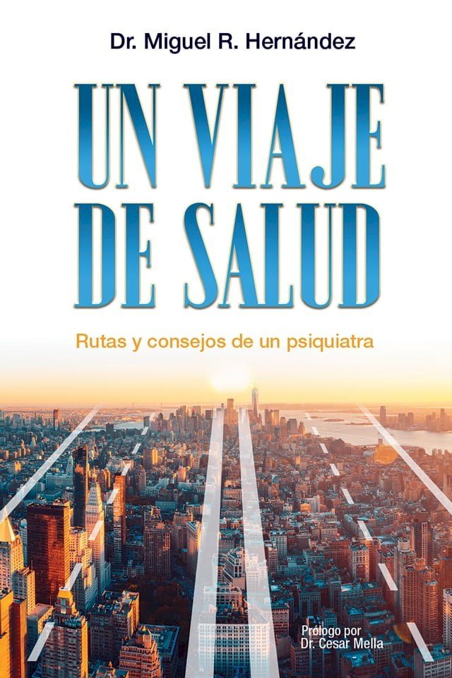  Un viaje de salud, Rutas y consejos de un psiquiatra(Kobo/電子書)