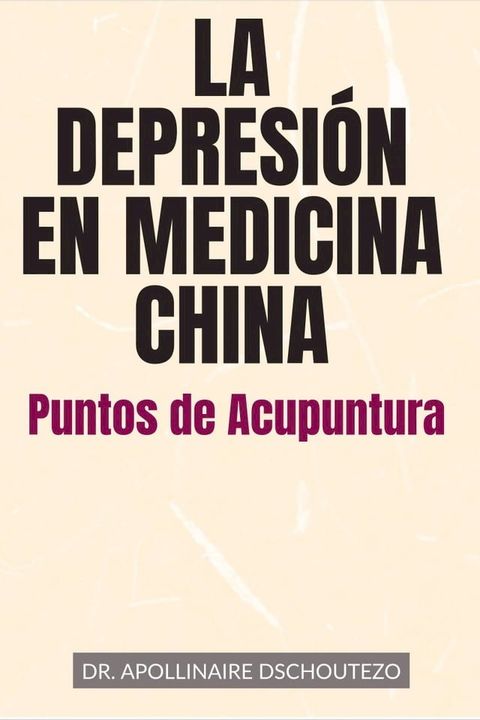 La Depresi&oacute;n en Medicina China(Kobo/電子書)