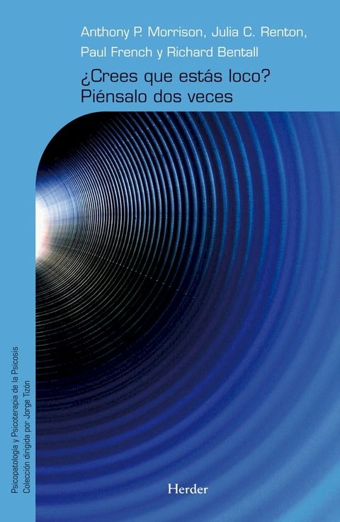 ¿Crees que estás loco? Piénsalo dos veces(Kobo/電子書)