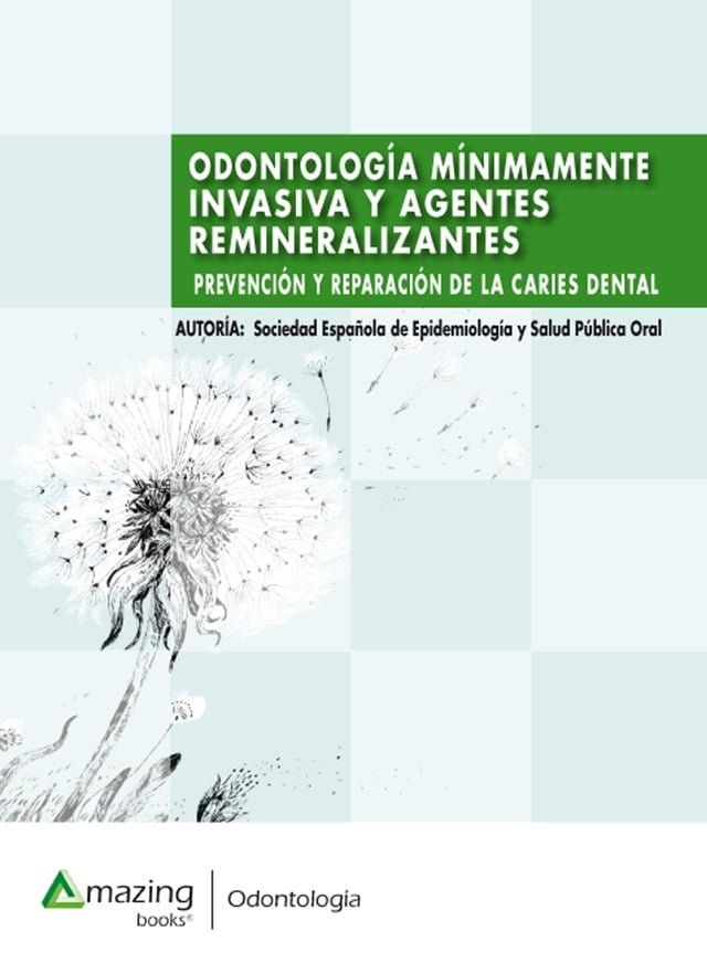  Odontología mínimamente invasiva y agentes remineralizantes(Kobo/電子書)