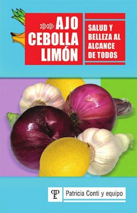 Ajo, cebolla y limón(Kobo/電子書)