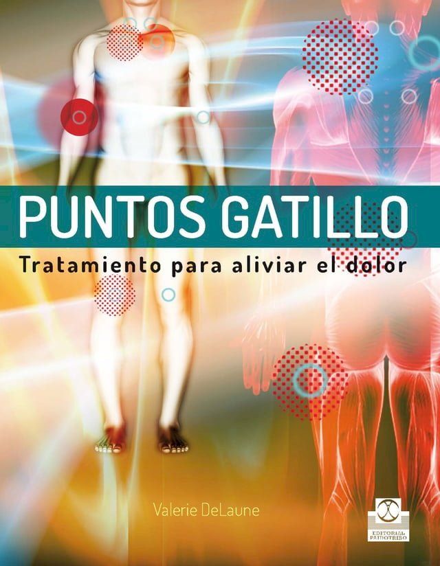  Puntos gatillo. Tratamiento para aliviar el dolor (Color)(Kobo/電子書)