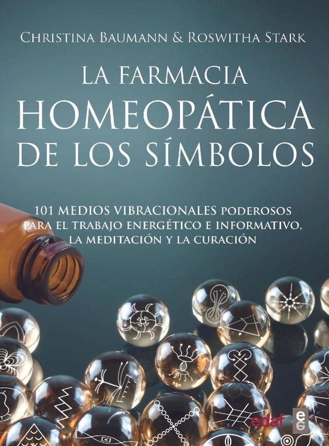  La farmacia homeop&aacute;tica de los s&iacute;mbolos. 101 medios vibracionales de uso inmediato(Kobo/電子書)