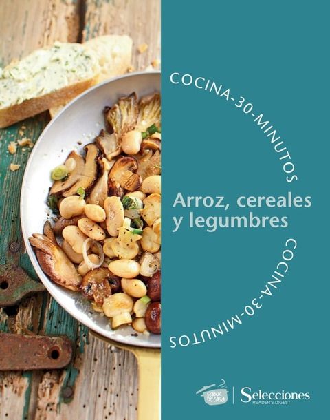 Cocina en 30 minutos: arroz, cereales y legumbres(Kobo/電子書)