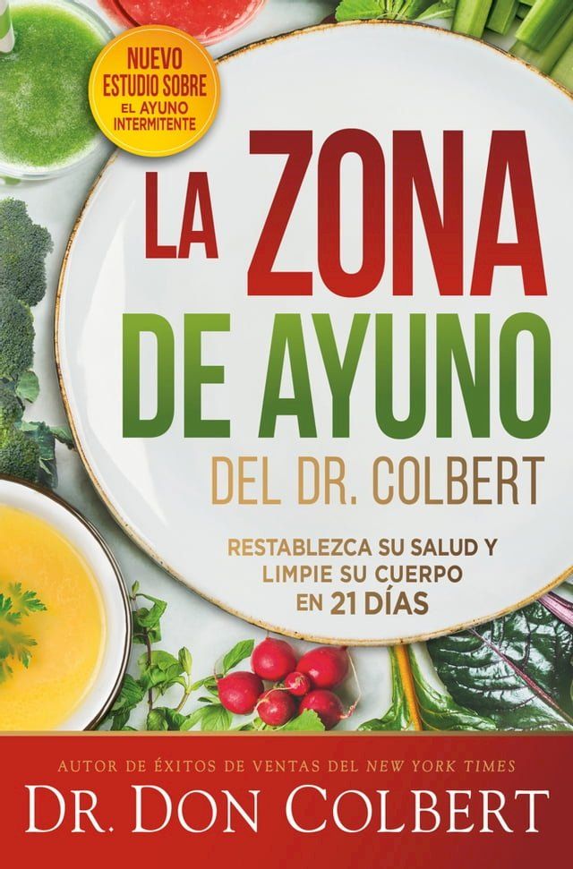  La zona de ayuno del doctor Colbert / Dr. Colbert's Fasting Zone(Kobo/電子書)