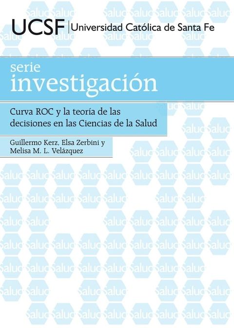 Curva ROC y la teoría de las decisiones en las Ciencias de la Salud(Kobo/電子書)