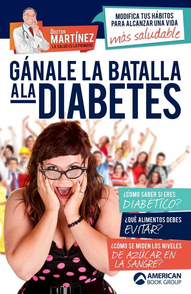  G&aacute;nale la batalla a la diabetes(Kobo/電子書)