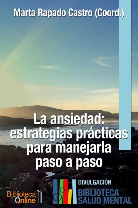 La ansiedad: estrategias pr&aacute;cticas para manejarla paso a paso(Kobo/電子書)