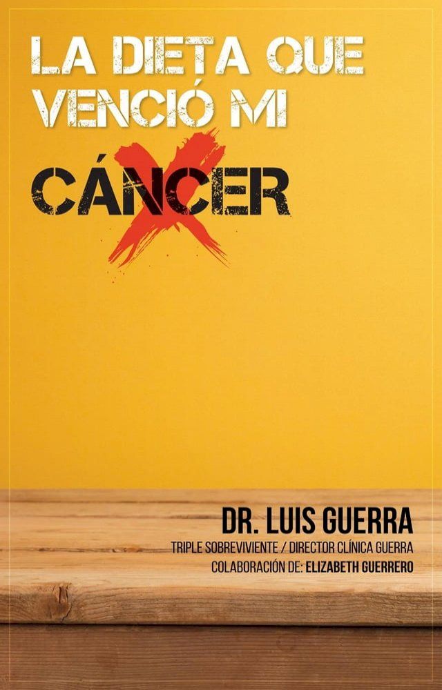  La Dieta que Venció mi Cáncer(Kobo/電子書)