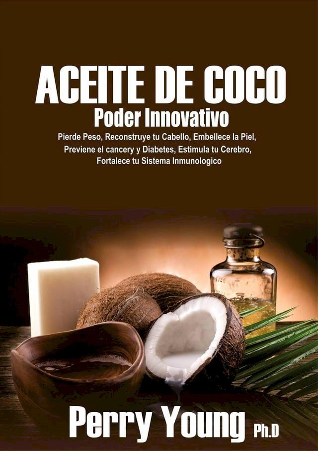  Aceite de Coco Poder Innovativo(Kobo/電子書)