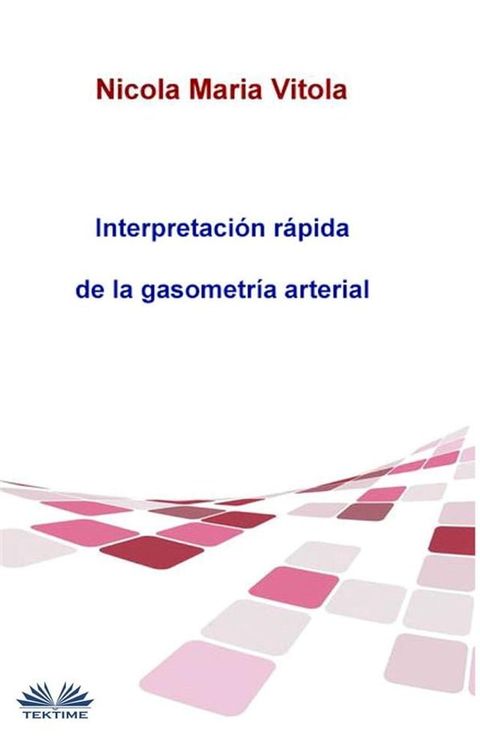 Interpretación Rápida De La Gasometría Arterial(Kobo/電子書)