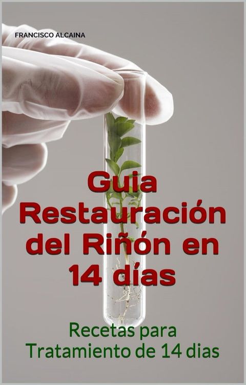 Guia Restauracion del Ri&ntilde;on en 14 dias(Kobo/電子書)