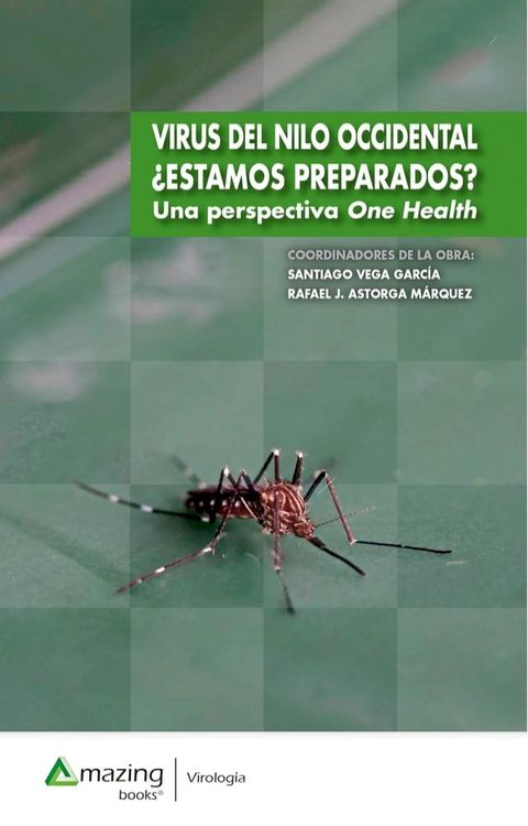 Virus del Nilo Occidental &iquest;Estamos preparados?(Kobo/電子書)