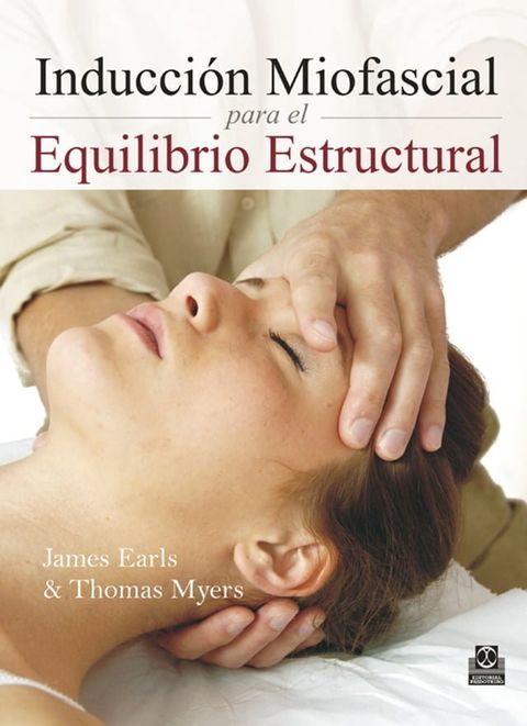 Inducci&oacute;n Miofascial para el Equilibrio Estructural (Color)(Kobo/電子書)