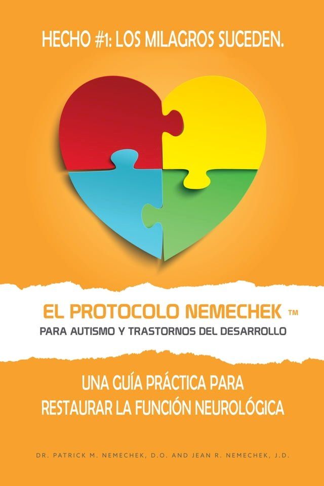  El Protocolo Nemechek  Para Autismo y Trastornos del Desarrollo(Kobo/電子書)