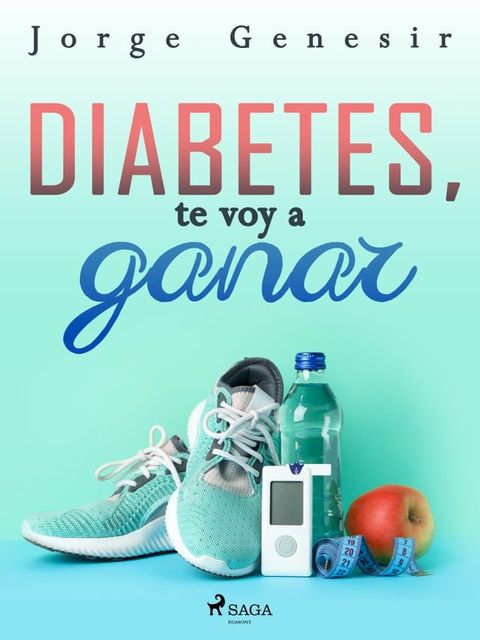 Diabetes, te voy a ganar(Kobo/電子書)