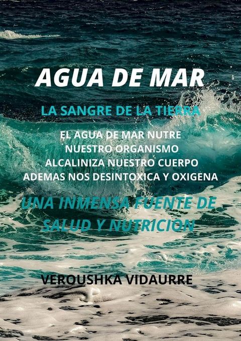 Agua de mar La sangre de la tierra(Kobo/電子書)