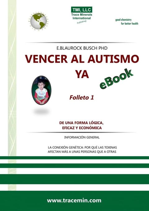 Vencer al Autismo ya: Folleto 1 – De una forma l&oacute;gica, eficzy y econ&oacute;mica(Kobo/電子書)