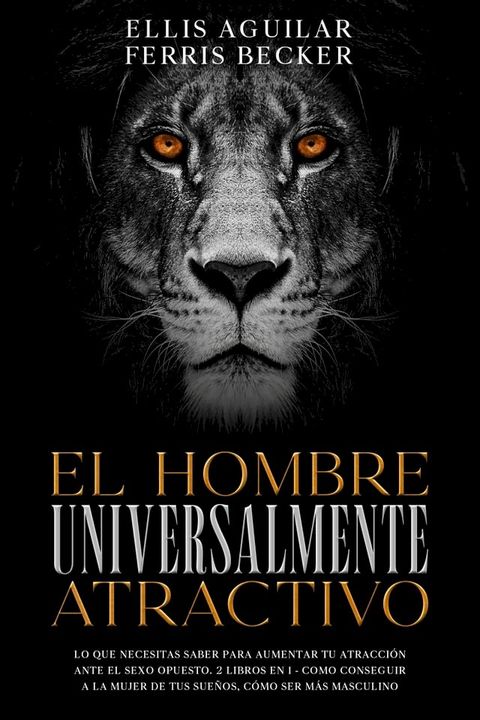 El Hombre Universalmente Atractivo(Kobo/電子書)