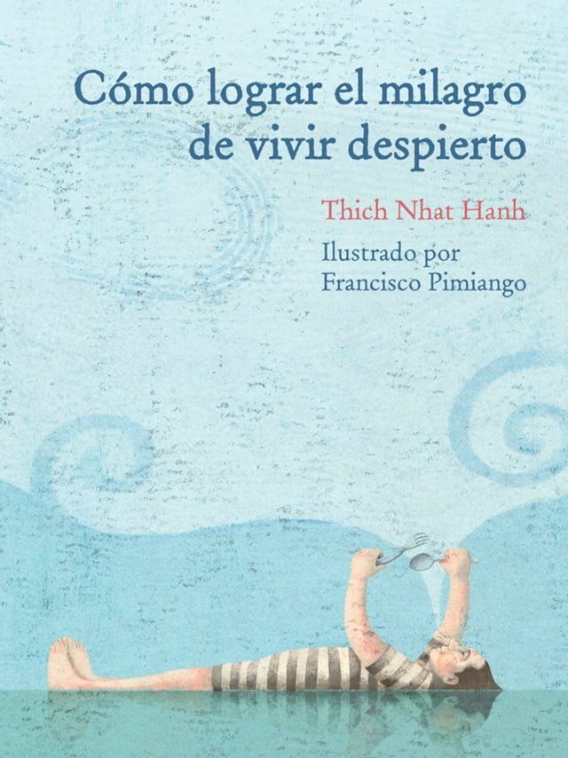  Como lograr el milagro de vivir despierto(Kobo/電子書)