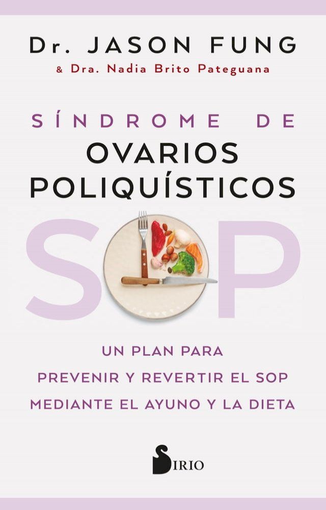  SOP: S&iacute;ndrome de Ovarios Poliqu&iacute;sticos(Kobo/電子書)