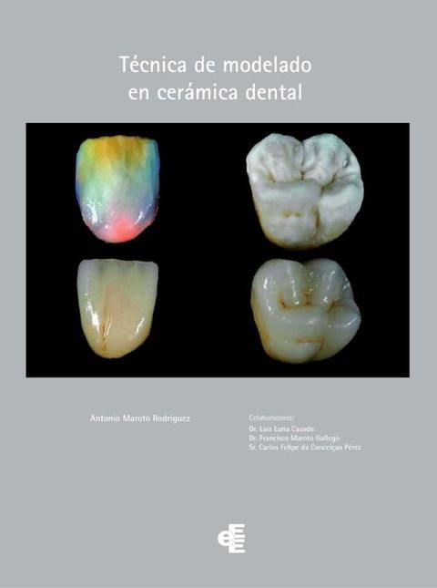 Técnica de modelado en cerámica dental(Kobo/電子書)