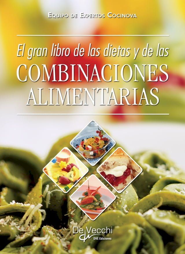  El gran libro de las dietas y de las combinaciones alimentarias(Kobo/電子書)