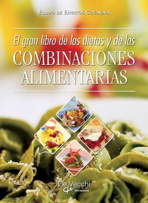 El gran libro de las dietas y de las combinaciones alimentarias(Kobo/電子書)