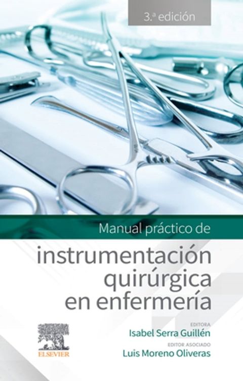 Manual pr&aacute;ctico de instrumentaci&oacute;n quir&uacute;rgica en enfermer&iacute;a(Kobo/電子書)