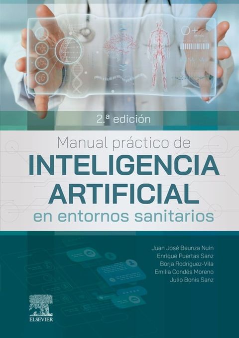 Manual pr&aacute;ctico de inteligencia artificial en entornos sanitarios(Kobo/電子書)