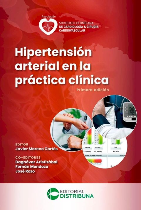 Hipertensi&oacute;n Arterial en la Pr&aacute;ctica Cl&iacute;nica. Primera Edici&oacute;n(Kobo/電子書)