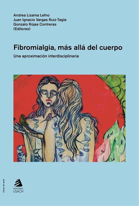 Fibromialgia, m&aacute;s all&aacute; del cuerpo.(Kobo/電子書)