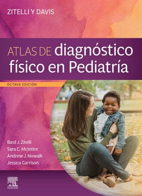 Zitelli y Davis. Atlas de diagn&oacute;stico f&iacute;sico en Pediatr&iacute;a(Kobo/電子書)