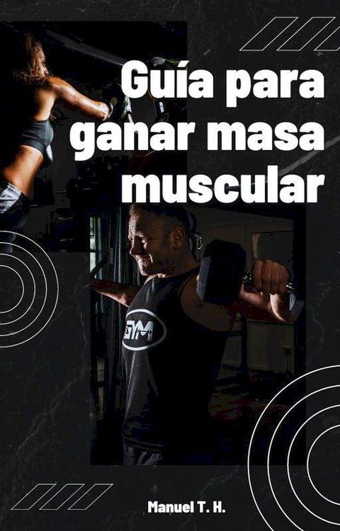 Guía para ganar masa muscular(Kobo/電子書)