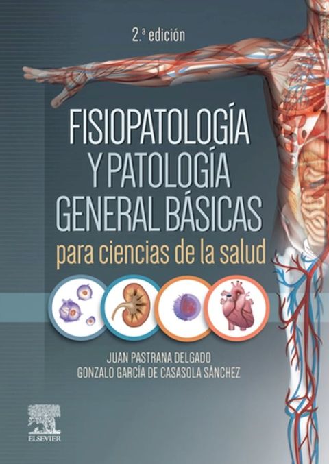 Fisiopatolog&iacute;a y patolog&iacute;a general b&aacute;sicas para ciencias de la salud(Kobo/電子書)