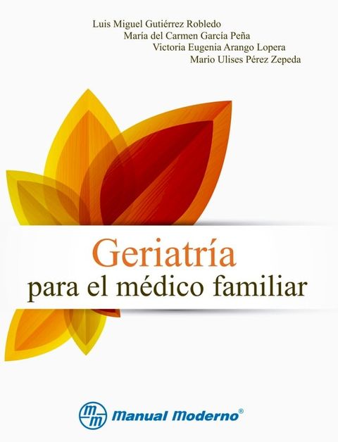 Geriatr&iacute;a para el m&eacute;dico familiar(Kobo/電子書)