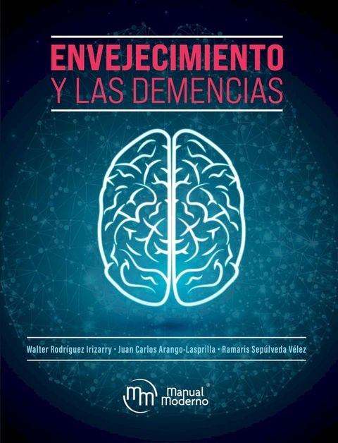 Envejecimiento y las demencias(Kobo/電子書)