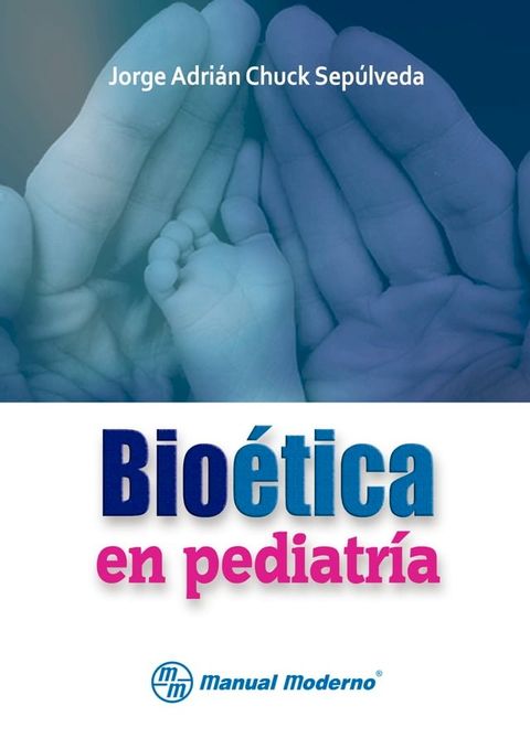 Bio&eacute;tica en pediatr&iacute;a(Kobo/電子書)